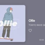 【コラム連載 05】Fine Onlineが選ぶ、今週の1曲。―TOKYO RAVE GROUPIE「Ollie」―